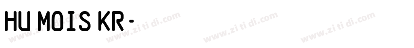 HU Mois KR字体转换